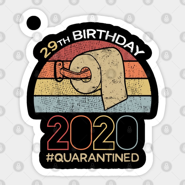 29th Birthday 2020 Quarantined Social Distancing Funny Quarantine Sticker by DragonTees